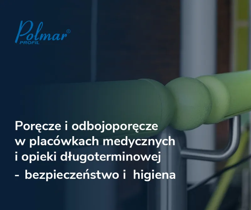 poręcze i odbojoporęcze w placówkach medycznych